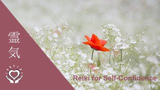 Reiki for Self Confidence  Energy Healing [upl. by Paviour407]