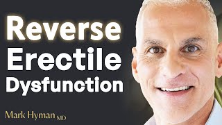 How To Treat Erectile Dysfunction Without The Little Blue Pill  George Papanicolaou amp Mark Hyman [upl. by Annetta]