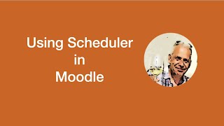 Tutorial  How to use Scheduler in Moodle [upl. by Adlai]