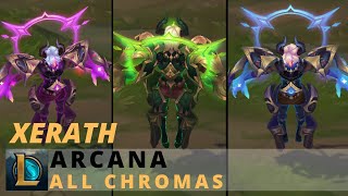 Arcana Xerath All Chromas  League of Legends [upl. by Paula]