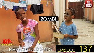 ZOMBI Mark Angel Comedy Episode 137 [upl. by Enyrehtac22]