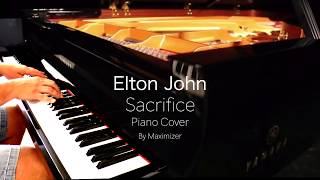 Elton John  Sacrifice   Piano Cover  Maximizer [upl. by Efinnej567]