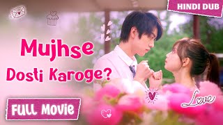 【FULL Movie】Mujhse Dosti Karoge 🤝💗 《 HindiUrdu Dubbed 》《 Eng Subtitle 》Chinese Drama Hindi Dubbed [upl. by Draner]