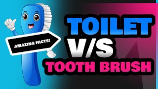 Toilet and Tooth Brush [upl. by Uhayile]