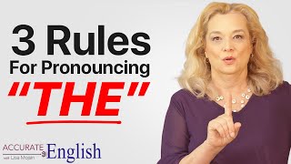 How to pronounce the article THE  3 rules Accurate English [upl. by Lielos774]