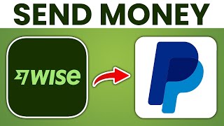 How To SAFELY Send Money From Wise To PayPal Account  FULL Tutorial [upl. by Vanny537]