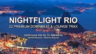 DJ Maretimo  Nightflight Rio Full Album HD Brazilian Lounge amp Chill Music [upl. by Eimma]