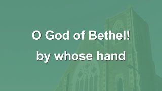 O God of Bethel by whose hand  Hymn [upl. by Anyaled]