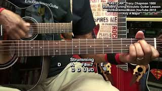 FAST CAR Tracy Chapman Guitar Lesson NO CAPO Easy Finger Style STANDARD TUNING EricBlackmonGuitar [upl. by Savitt]