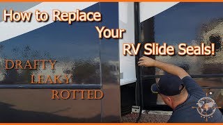 HOW TO REPLACE YOUR RV SLIDE SEALS  RV LIVING [upl. by Acimehs360]