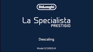 La Specialista Prestigio  How to descale your coffee maker [upl. by Alarise]