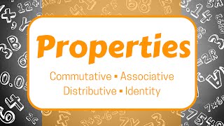 Properties Commutative Associative Distributive and Identity [upl. by Bills849]