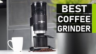 Top 10 Best Coffee Grinder for Home Use [upl. by Bourgeois]