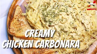 How to Cook Creamy Chicken Carbonara  Filipino Style [upl. by Aerdua]