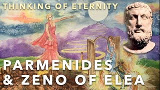 Greek Philosophy 52 Parmenides and Zeno of Elea A Philosophy of Eternity [upl. by Medorra]