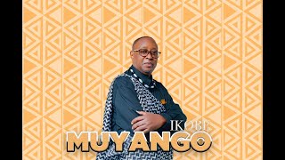 MUYANGO IKOBE OFFICIAL AUDIO [upl. by Adal]