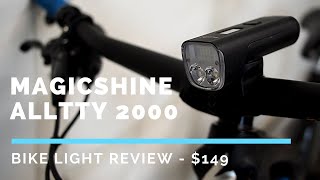 Magicshine ALLTY 2000 Bike Light Review [upl. by Sinnaoi]