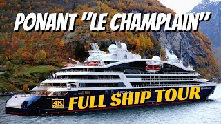 Ponant Le Champlain  Ship Walkthrough Tour amp Review  4K [upl. by Eillat]