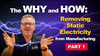 The Why and How to Remove Static Electricity amp Electrostatic Discharge ESD Part 1 [upl. by Noslen]