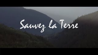 Sauvez la Terre [upl. by Htebharas]