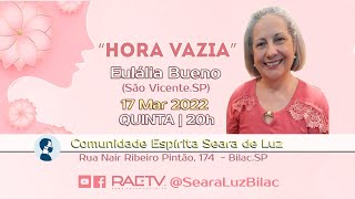 HORA VAZIA  Eulália Bueno [upl. by Narbig]