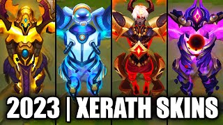 ALL XERATH SKINS SPOTLIGHT 2023  League of Legends [upl. by Anitnoc]