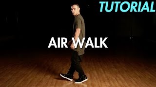 How to Air Walk Hip Hop Dance Moves Tutorial  Mihran Kirakosian [upl. by Avie731]