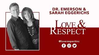 Dr Emerson Eggerichs Love amp Respect [upl. by Nolan]