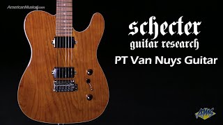 Schecter PT Van Nuys Electric Guitar Gloss Natural  AmericanMusicalcom [upl. by Uhile]